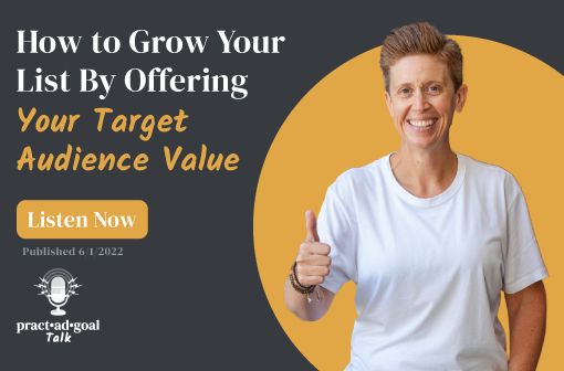 How to Grow Your List By Offering Your Target Audience Value