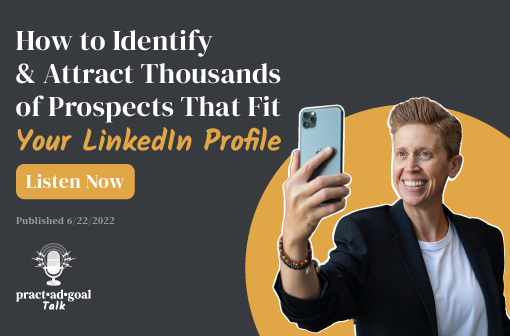 How To Identify And Attract Thousands of Prospects That Fit Your LinkedIn Profile