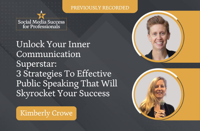 REPLAY - Unlock Your Inner Communication Superstar: 3 Strategies To Effective Public Speaking That Will Skyrocket Your Success